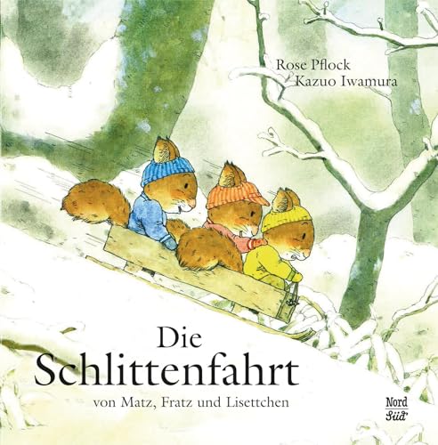 Die Schlittenfahrt: Von Matz, Fratz und Lisettchen