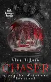 Chaser: a psycho christmas festival (Dark Holidays 4)