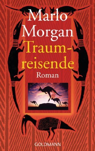 Traumreisende by Morgan, Marlo (2000) Taschenbuch