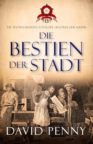 Die Bestien der Stadt (Thomas Berrington Historischer Kriminalroman 13)