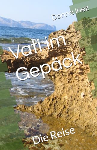 Vati im Gepäck: Die Reise