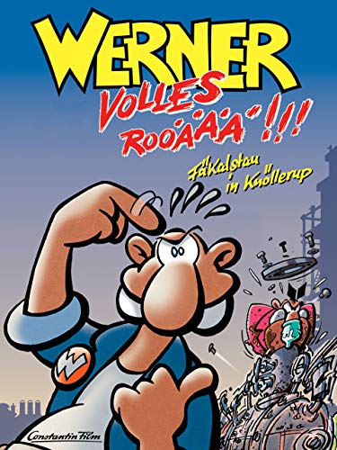 Werner - volles Roooäää