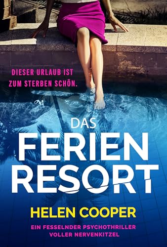 Das Ferienresort: Ein fesselnder Psychothriller voller Nervenkitzel