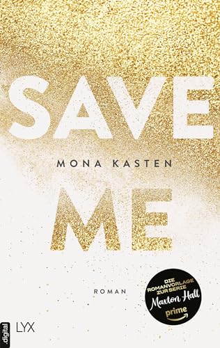 Save Me: Die Romanvorlage zur Amazon-Prime-Serie "Maxton Hall" (Maxton Hall Reihe 1)