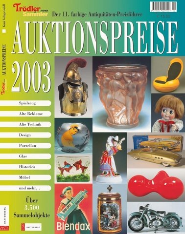Auktionspreise 2003. Der 11. farbige Antiquitäten-Preisführer