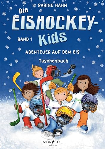 Die Eishockey-Kids: Abenteuer auf dem Eis