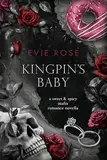 Kingpin's Baby: A Mafia Marriage of Convenience Instalove Romance (Stalker Kingpins) (English Edition)