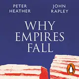 Why Empires Fall: Rome, America and the Future of the West