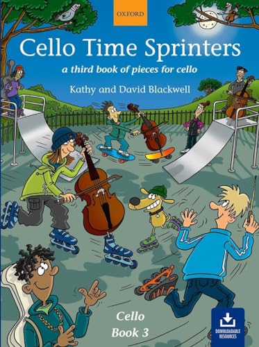 Cello Time Sprinters: A third book of pieces for cello. With downloadable Ressources