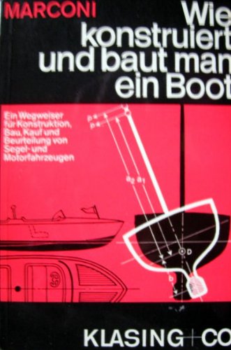 Wie konstruiert und baut man ein Boot?