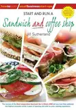 Start and Run a Sandwich and coffee shop (How to Books Small Business Start Ups)