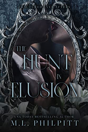 The Hunt in Elusion : An Enemies to Lovers Mafia Romance (Fractured Ever Afters Book 1) (English Edition)