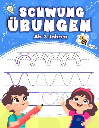 Schwungübungen ab 3 Jahren: Linien, Formen und Buchstaben spielerisch lernen und üben – Feinmotorik und Augen-Hand-Koordination fördern | Übungsheft für Mädchen und Jungen