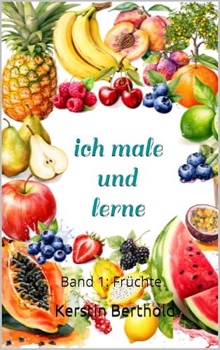 ich male und lerne: Früchte