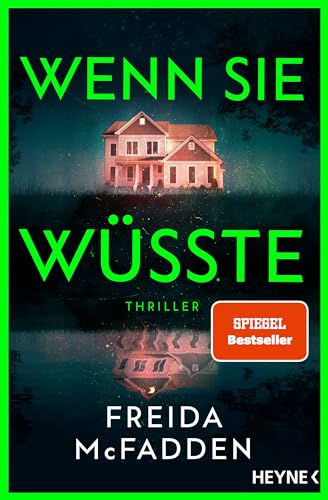 Wenn sie wüsste: Thriller – Der SPIEGEL-Bestseller: Das Spannungsphänomen des Jahres (The Housemaid 1)