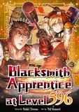 Blacksmith Apprentice at Level 596:Level 596 No Kaji Minarai Vol.3 (English Edition)