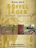 Büffeljäger - Jagd im Selous Wildreservat