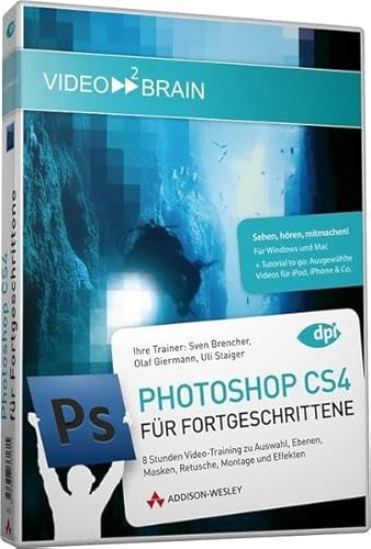 Photoshop CS4 für Fortgeschrittene - Video-Training - Photoshop CS4 für Fortgeschrittene - 8 Stunden Video-Training: 8 Stunden Video-Training zu ... Video (AW Videotraining Grafik/Fotografie)
