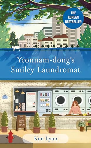 Yeonnam-dong's Smiley Laundromat: The Heartwarming Korean Bestseller (English Edition)