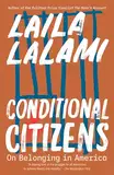 Conditional Citizens: On Belonging in America