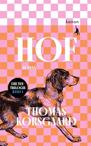 Hof: Band 1 der Tue-Trilogie (Die Dänemark-Trilogie)
