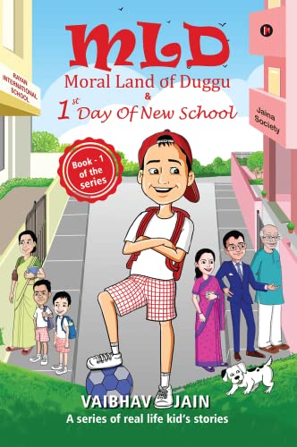 MLD - Moral Land of Duggu & 1st Day of New School : A series real life kid's stories (English Edition)