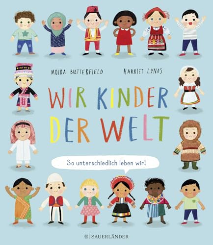 Wir Kinder der Welt: So unterschiedlich leben wir! | Kinderlexikon über verschiedene Länder, Kulturen und Kinder ab 4 Jahren