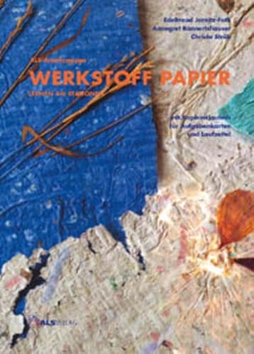 Werkstoff Papier. Lernen an Stationen: Lernen an Stationen. Mit Kopiererlaubnis für Aufgabenkarten und Laufzettel. Für die Klassen 5-10 (ALS-Arbeitsmappe)