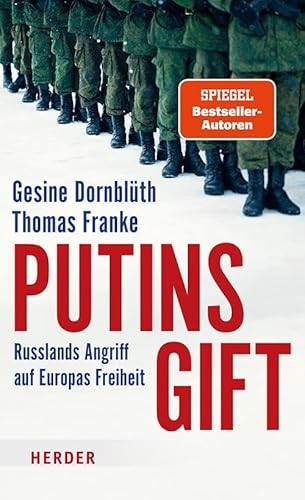 Putins Gift: Russlands Angriff auf Europas Freiheit