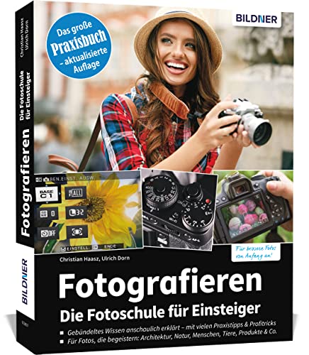 Fotografieren - Die Fotoschule für Einsteiger