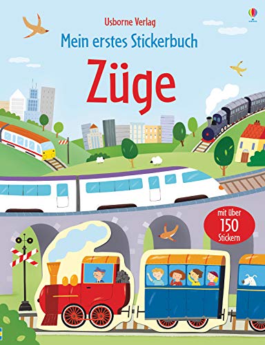 Mein erstes Stickerbuch: Züge: Mit über 150 Stickern (Meine ersten Stickerbücher)