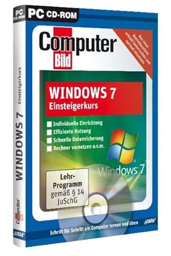 Computer Bild Windows 7 Einsteigerkurs: Schritt für Schritt am Computer lernen und üben. Für Windows XP/Vista/7