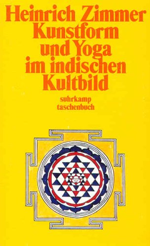 Kunstform und Joga im indischen Kultbild (Suhrkamp Taschenbücher)