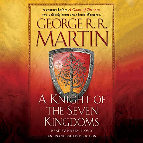 A Knight of the Seven Kingdoms: A Song of Ice and Fire