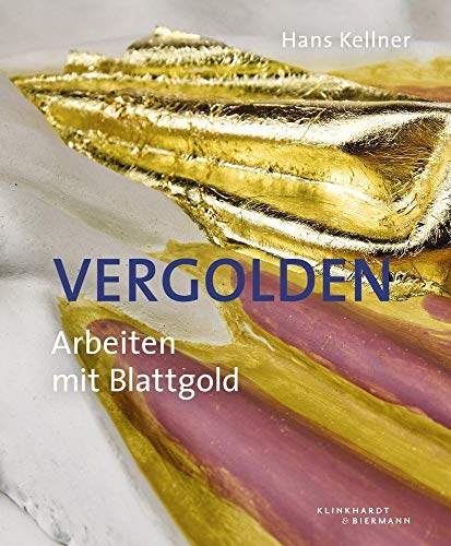 Vergolden: Arbeiten mit Blattgold