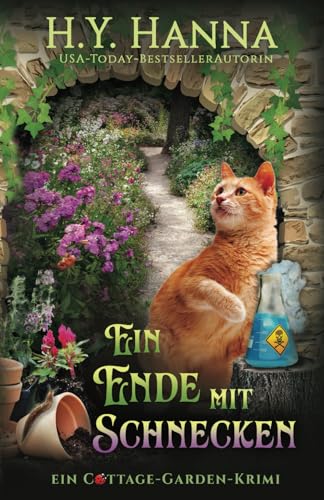 Ein Ende mit Schnecken (Cottage-Garden-Krimi 6)