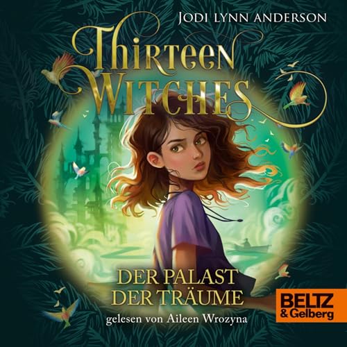 Der Palast der Träume: Thirteen Witches, Band 3