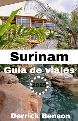 Surinam Guía de viajes 2025