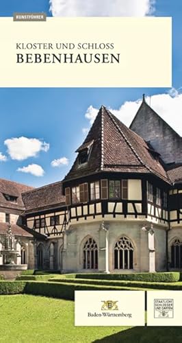 Kloster und Schloss Bebenhausen: Kunstführer