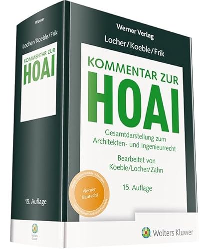 Kommentar zur HOAI: Gesamtdarstellung zum Architekten- und Ingenieurrecht