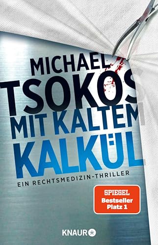 Mit kaltem Kalkül: Ein Rechtsmedizin-Thriller | SPIEGEL Bestseller (Die Sabine Yao-Reihe 2)