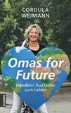 Omas for Future: Handeln! Aus Liebe zum Leben