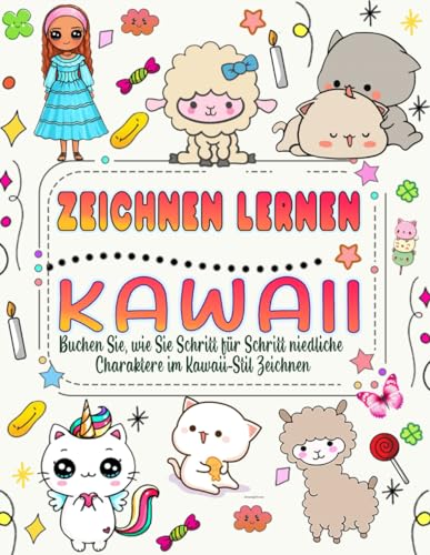 zeichnen lernen Kawaii: Buchen Sie, wie Sie Schritt für Schritt niedliche Charaktere im Kawaii-Stil zeichnen.