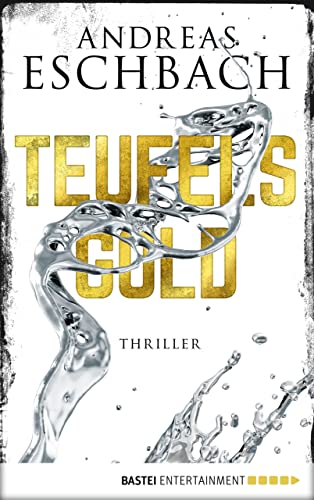 Teufelsgold: Thriller