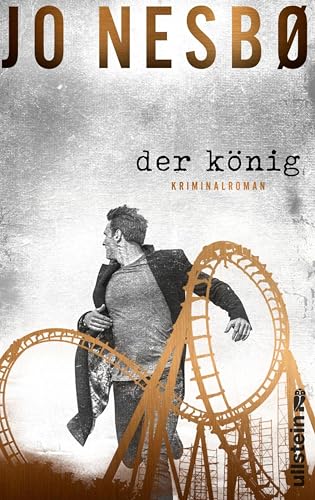 Der König: Kriminalroman (Ihr Königreich 2) | Der neue Erfolgskrimi von Jo Nesbø!