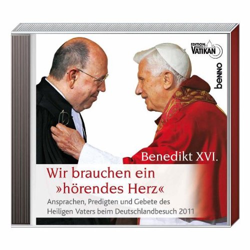 Doppel-CD Wir brauchen ein »hörendes Herz«: Ansprachen, Predigten & Gebete des Heiligen Vaters beim Deutschlandbesuch 2011