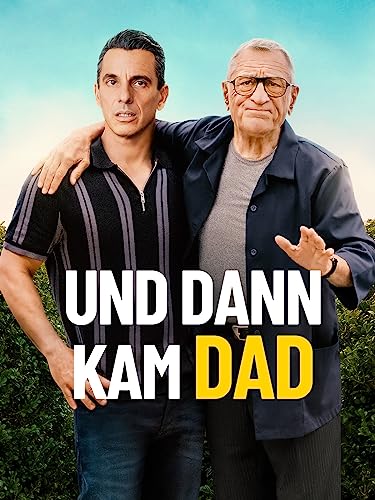 Und dann kam Dad