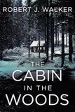 EMP The Cabin in the Woods (Postapokalyptisches EMP-Überleben in einer machtlosen Welt 42)