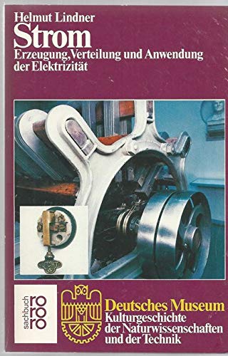 Strom. Erzeugung, Verteilung und Anwendung der Elektrizität