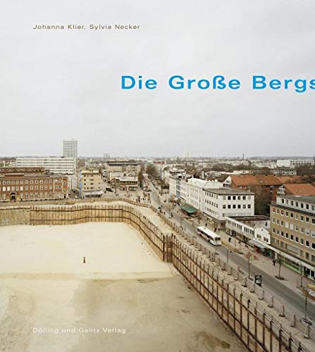 Die Große Bergstraße: Dokumentarische Ansichten einer Hamburger Einkaufsstraße 1950 – 2017